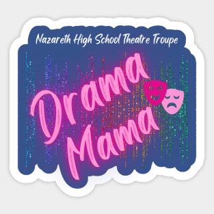 Naz HS Drama Mama Sticker